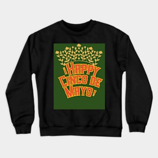 cinco de mayo Crewneck Sweatshirt